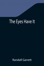 Eyes Have It