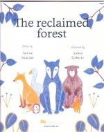 The reclaimed forest