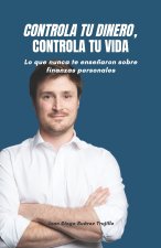 Controla tu dinero, Controla tu vida