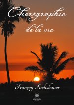 Choregraphie de la vie