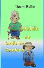 Vettie se Geite en Goeters