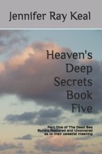 Heaven's Deep Secrets Book Five