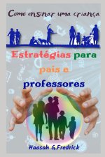 Estrategias Para Pais E Professores