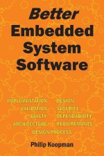 Better Embedded System Software