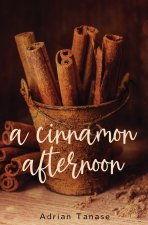 Cinnamon Afternoon