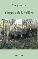 L'ENIGME DE LA VALLIERE