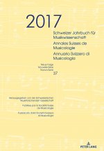 Schweizer Jahrbuch Fuer Musikwissenschaft- Annales Suisses de Musicologie- Annuario Svizzero Di Musicologia