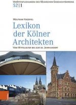 Lexikon der Kolner Architekten vom Mittelalter bis zum 20. Jahrhundert