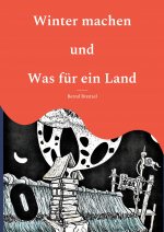Winter machen und Was für ein Land