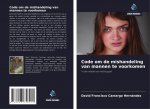 Code om de mishandeling van mannen te voorkomen
