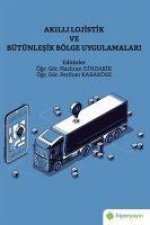 Akilli Lojistik ve Bütünlesik Bölge Uygulamalari