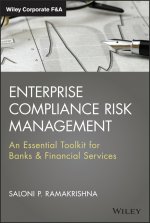 Enterprise Compliance Risk Management:  An Essenti al Toolkit for Banks & Financial Services