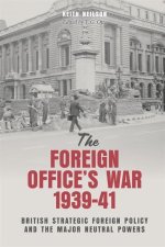 Foreign Office's War, 1939-41