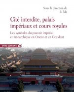 Cite interdite, palais impériaux et cours royales