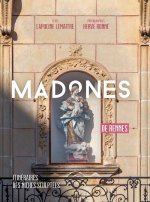 Madones de Rennes - Itinéraires des niches sculptées