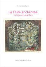La Flûte enchantée, fiction et réalités