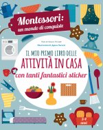 mio primo libro della casa. Montessori un mondo di conquiste. Con adesivi