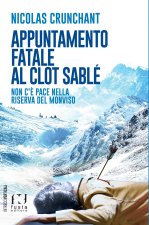 Appuntamento fatale al Clot Sablé. Non c'è pace nella Riserva del Monviso