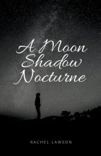 Moon Shadow Nocturne