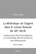 La rhétorique de l'argent dans le roman français du xixe siècle