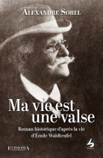 Ma vie est une valse