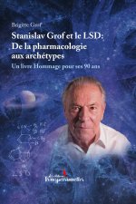 Stanislav Grof et le LSD: De la pharmacologie aux archétypes