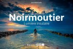 Noirmoutier, lumière insulaire