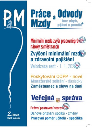 Práce a mzdy 2/2022 – Minimální mzda zvýší pracovněprávní nároky zaměstnanců