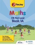 TeeJay Maths CfE First Level Book 1A Second Edition