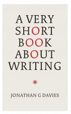 Very Short Book About Writing
