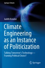 Climate Engineering as an Instance of Politicization