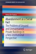 Abandonment as a Social Fact