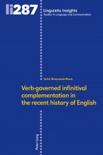 Verb-governed infinitival complementation in the recent history of English