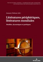 Litteratures peripheriques, litteratures mondiales