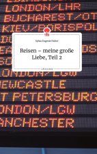 Reisen ? meine große Liebe, Teil 2. Life is a Story - story.one