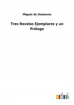 Tres Novelas Ejemplares y un Prologo