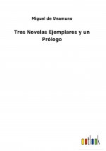 Tres Novelas Ejemplares y un Prologo