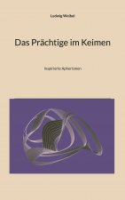 Prachtige im Keimen