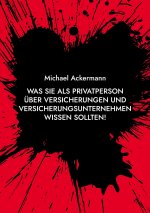 Was Sie als Privatperson uber Versicherungen und Versicherungsunternehmen wissen sollten!