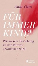 Für immer Kind?