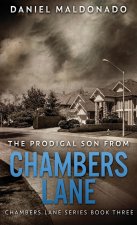 Prodigal Son From Chambers Lane