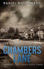 Prodigal Son From Chambers Lane