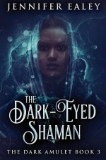 Dark-Eyed Shaman