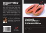 W?a?ciwo?ci przeciwbakteryjne i przeciwutleniaj?ce produktów ro?linnych