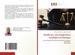 Guide sur une Experience Juridique en Banque