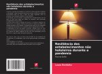 Resili?ncia dos estabelecimentos n?o hoteleiros durante a pandemia