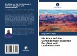 Ein Blick auf die Verbindungen zwischen Bergbau und Landwirtschaft