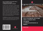 Uma investigaç?o sócio-legal sobre a relaç?o entre corrupç?o e subdesenvolvimento na Nigéria