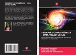 TERAPIA FOTODINÂMICA - UMA VIS?O GERAL
