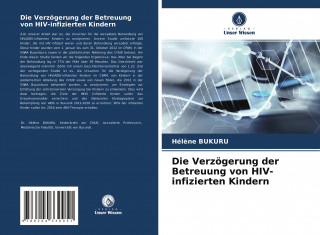 Die Verzögerung der Betreuung von HIV-infizierten Kindern